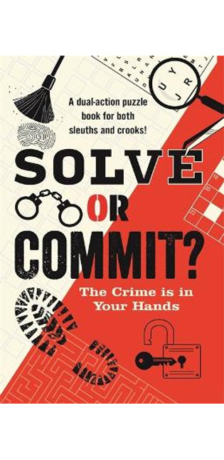 Solve or Commit? The Crime is in Your Hands