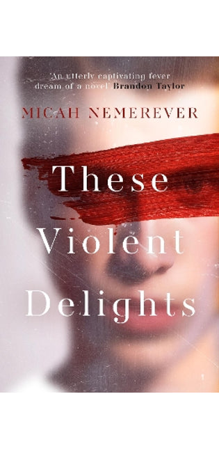 These Violent Delights