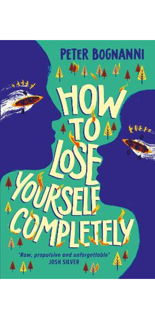 How to Lose Yourself Completely