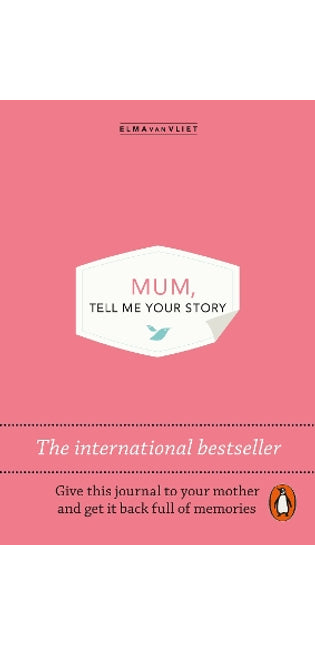 Mum, Tell Me Your Story