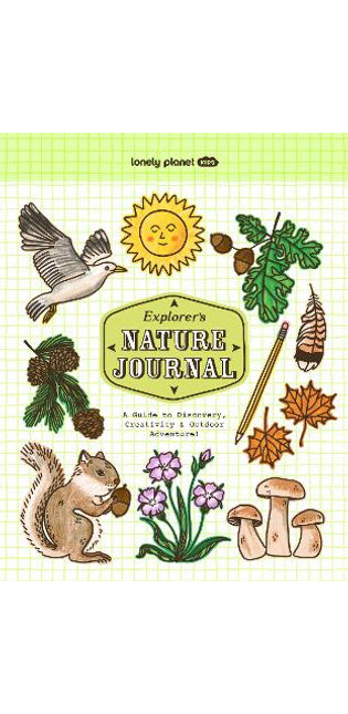 Lonely Planet Kids Explorer's Nature Journal