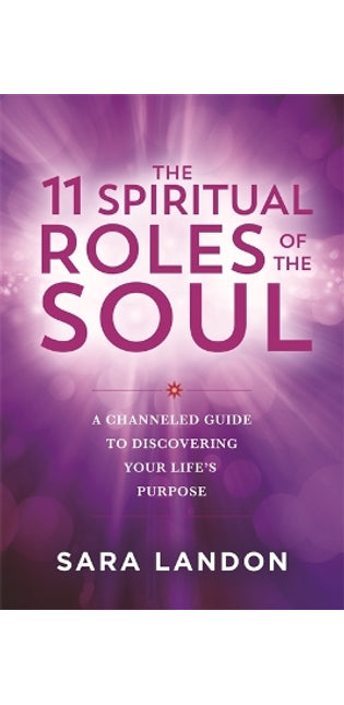11 Spiritual Roles of the Soul