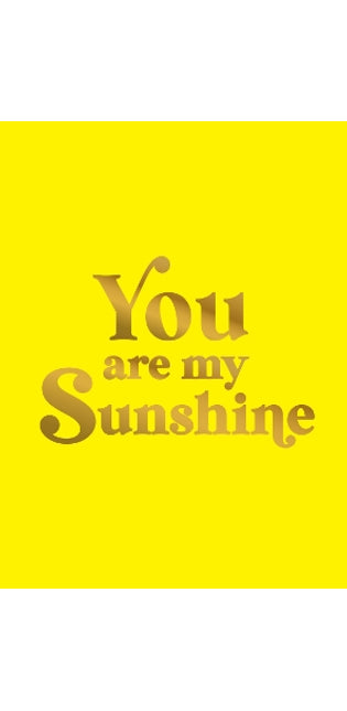 You Are My Sunshine