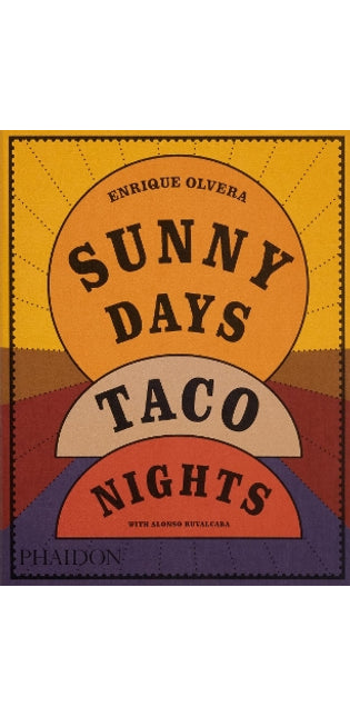 Sunny Days, Taco Nights