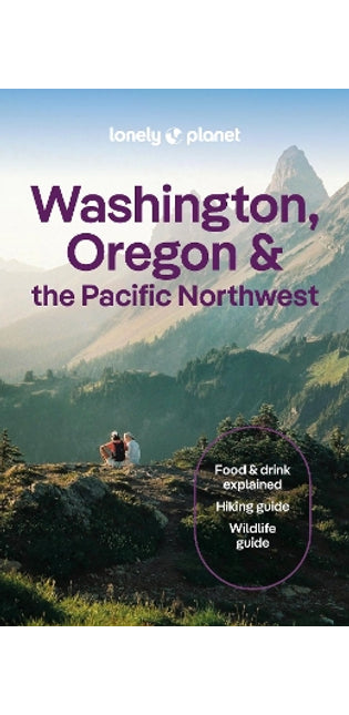 Lonely Planet Washington, Oregon & the Pacific Northwest