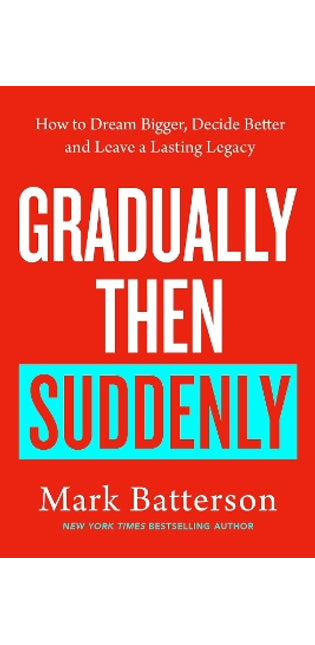 Gradually, then Suddenly