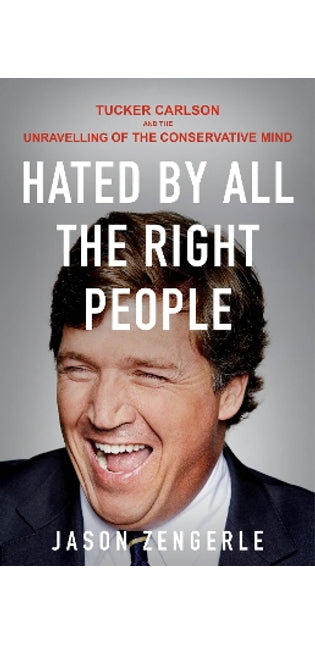 Hated by All the Right People