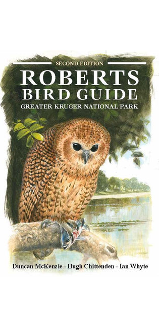 Roberts Bird Guide Greater Kruger National Park