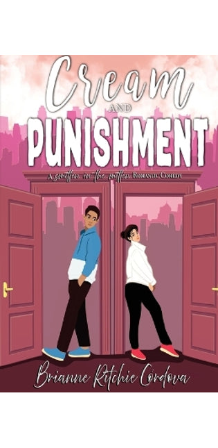 Cream and Punishment