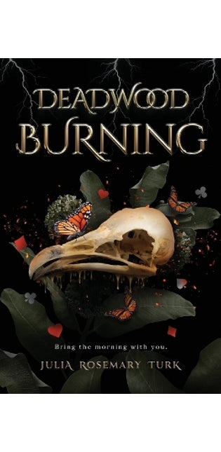 Deadwood Burning