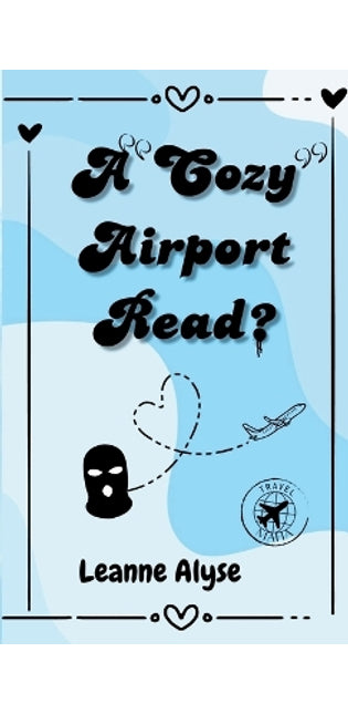 "Cozy" Airport Read?