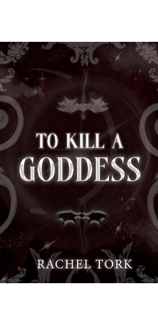 To Kill A Goddess