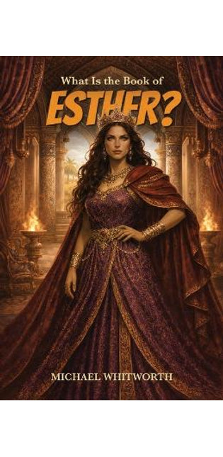 What Is the Book of Esther?