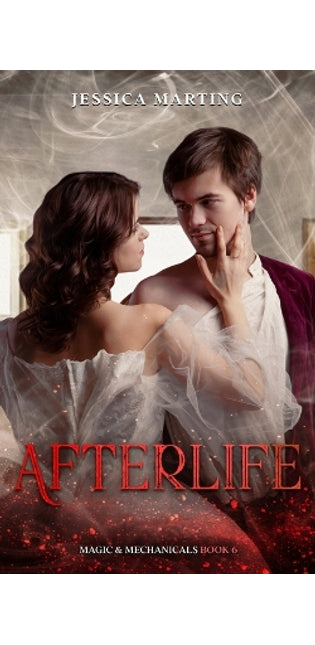 Afterlife (Magic & Mechanicals Book 6)