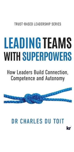Leading Teams with Superpowers