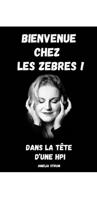 "Bienvenue chez les Zèbres !"