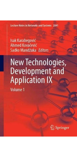 New Technologies, Development and Application IX