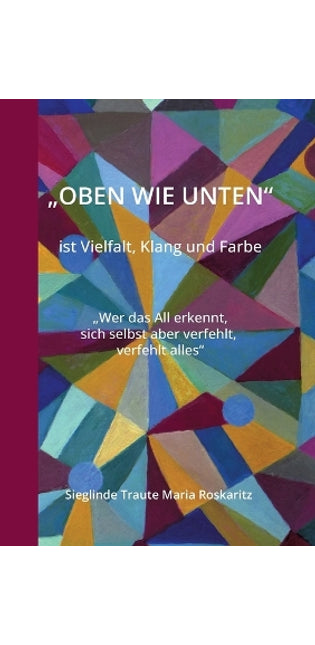 "OBEN WIE UNTEN" ist Vielfalt, Klang und Farbe