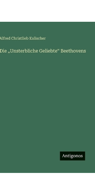 "Unsterbliche Geliebte" Beethovens