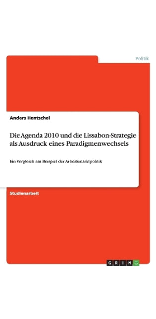 Agenda 2010 und die Lissabon-Strategie als Ausdruck eines Paradigmenwechsels