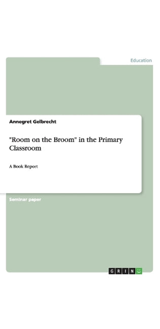 "Room on the Broom" in the Primary Classroom