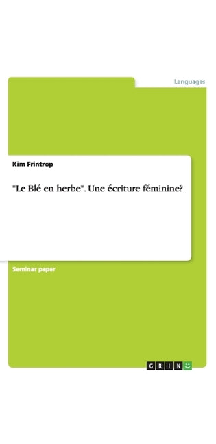 "Le Blé en herbe". Une écriture féminine?