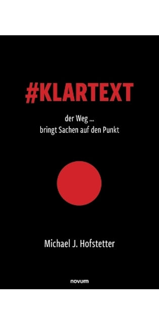 #Klartext der Weg ... bringt Sachen auf den Punkt