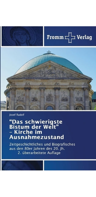 "Das schwierigste Bistum der Welt" - Kirche im Ausnahmezustand