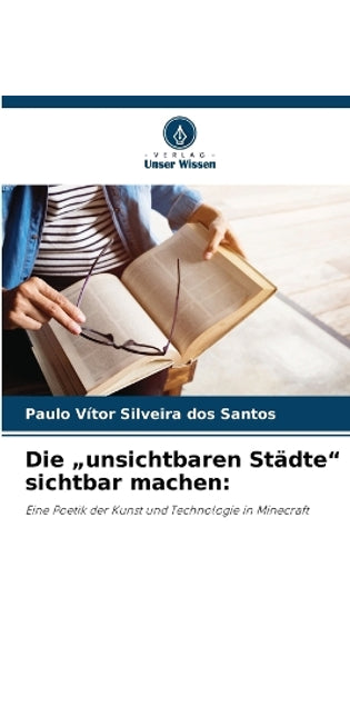 "unsichtbaren Städte" sichtbar machen