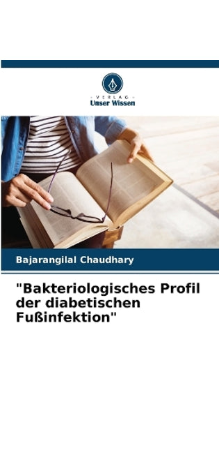 "Bakteriologisches Profil der diabetischen Fu�infektion"