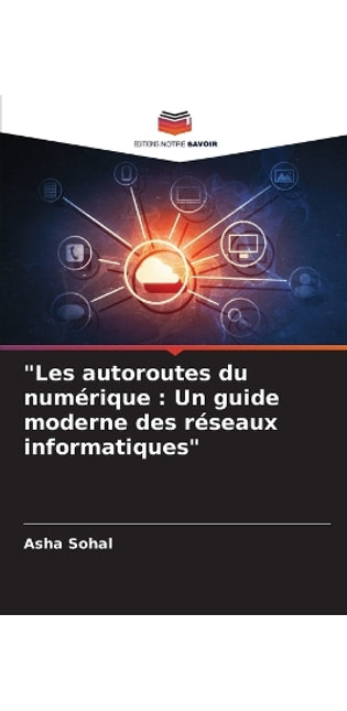 "Les autoroutes du num�rique