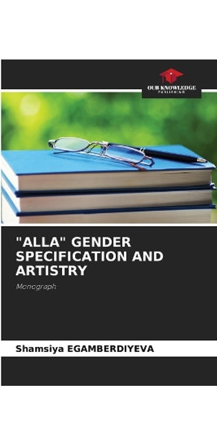 "Alla" Gender Specification and Artistry