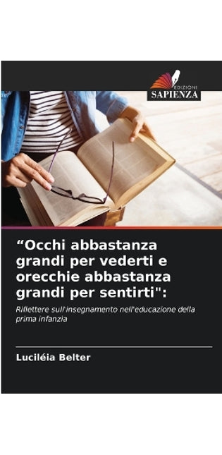 "Occhi abbastanza grandi per vederti e orecchie abbastanza grandi per sentirti"