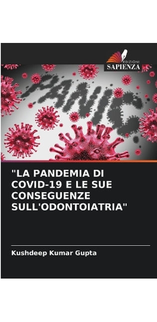 "La Pandemia Di Covid-19 E Le Sue Conseguenze Sull'odontoiatria"