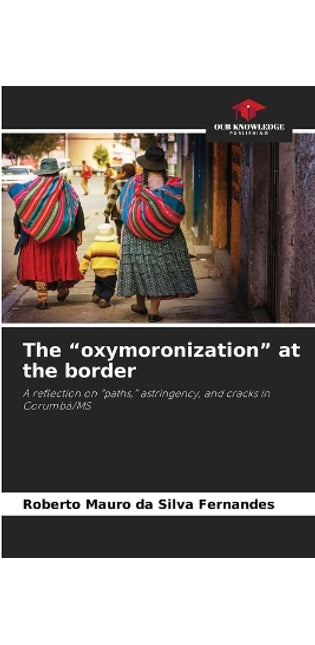 "oxymoronization" at the border