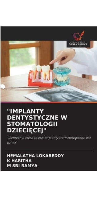 "Implanty Dentystyczne W Stomatologii DzieciĘcej"