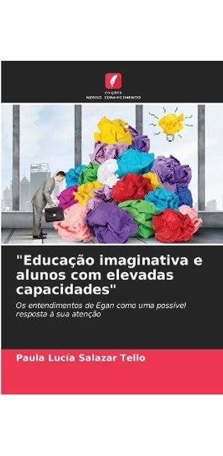 "Educação imaginativa e alunos com elevadas capacidades"