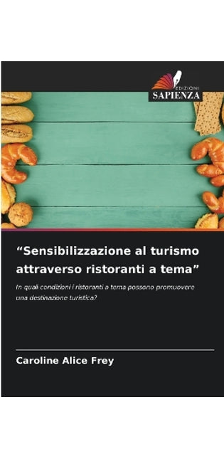 "Sensibilizzazione al turismo attraverso ristoranti a tema"
