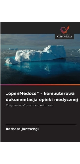 "openMedocs" - komputerowa dokumentacja opieki medycznej
