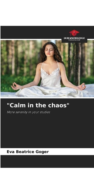 "Calm in the chaos"