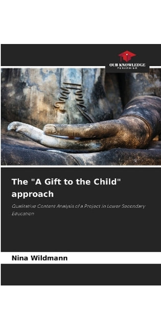 "A Gift to the Child" approach