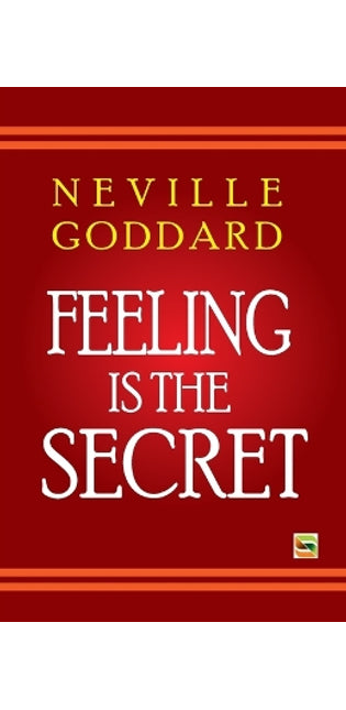 Feeling Is The Secret