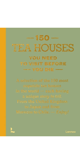150 Tea Houses You Need to Visit Before You Die