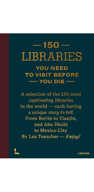 150 Libraries You Need to Visit Before You Die