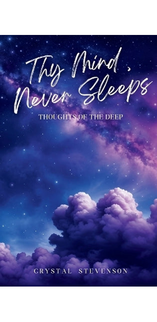 """Thy Mind Never Sleeps, Thoughts of the Deep"