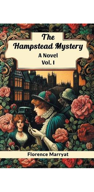 Hampstead MysteryA Novel Vol. I (Edition2024)