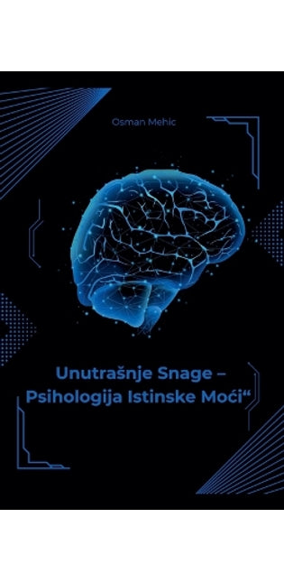 "Unutrasnje snage psihologije istinske moci"