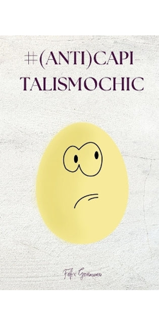 #(anti)CapitalismoChic