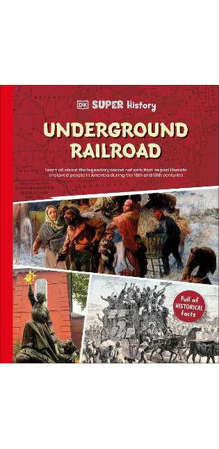 DK Super History: The Underground Railroad