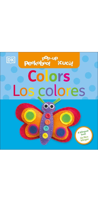 Bilingual Pop-Up Peekaboo! Colors / Los colores